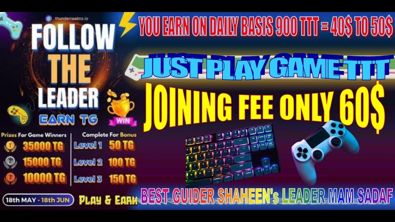 How To Play TTT Game Follow The Leader ||Earn 9000 TG Per Day = 900 TTT ...