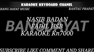 NASIB BADAN FADIL HSB KARAOKE KN7000