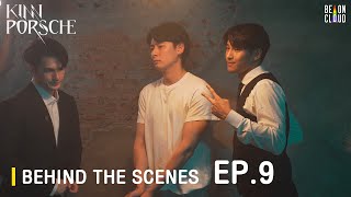 Behind The Scenes : KinnPorsche The Series EP.9