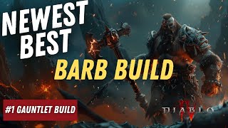 Newest BEST Barbarian Build Found! DESTROYS The Gauntlet And All Other Content!
