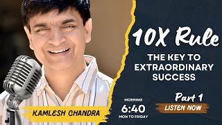 The 10X Rule – The Key to Extraordinary Success