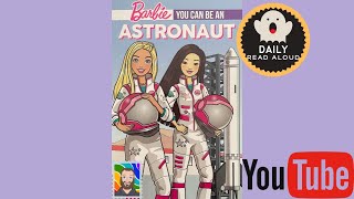 Download Lagu Barbie - You Can Be An Astronaut (Phil Williams) - Daily Read Aloud MP3