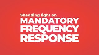 How does Mandatory Frequency Response (MFR) work?