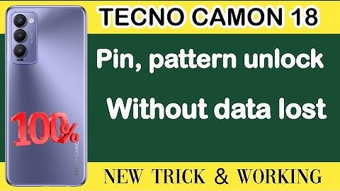 Tecno camon 18 hard reset without data lost/Pin pattern bypass
