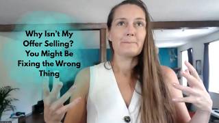 Details Why Isn’t My Offer Selling You Might Be Fixing the Wrong Thing Guide