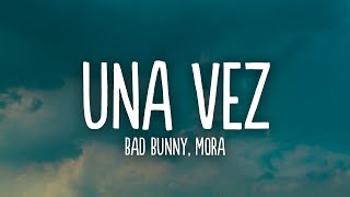 Bad Bunny, Mora - Una Vez (Letra\/Lyrics)