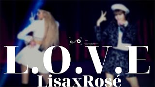 [CC][MIRRORED] BLACKPINK Lisa x Rosé - L.O.V.E cover at Private Stage 2019