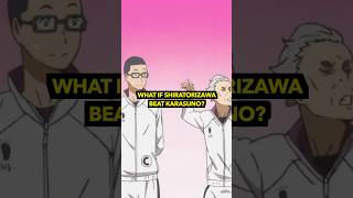 What If Shiratorizawa Beat Karasuno?