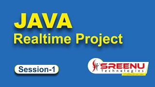 JAVA Realtime Project (Session-1) | By Mr. Sreenivas