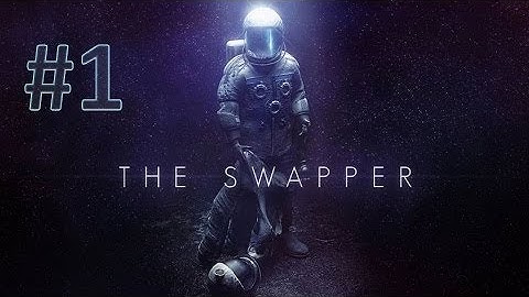 The Swapper - Episode 1