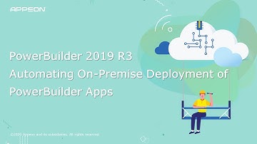 PowerBuilder 2019 R3: Automating On-Premise Deployment of PowerBuilder Apps