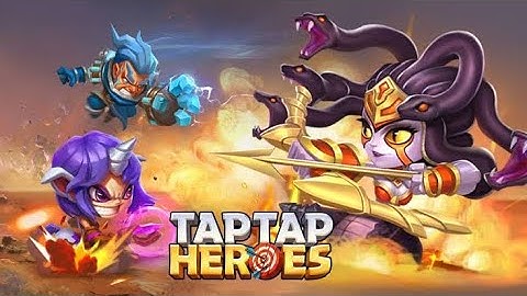 Taptap Heroes | Idle RPG | Strategy Game