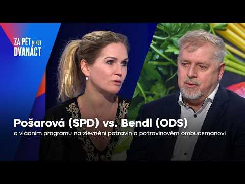 Pošarová vs. Bendl: Ceny potravin, marže obchodníků, potravinový ombudsman | Za pět minut dvanáct