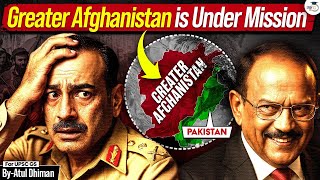 Mission Greater Afghanistan | Taliban’s New Ambition | Threat to South Asia?