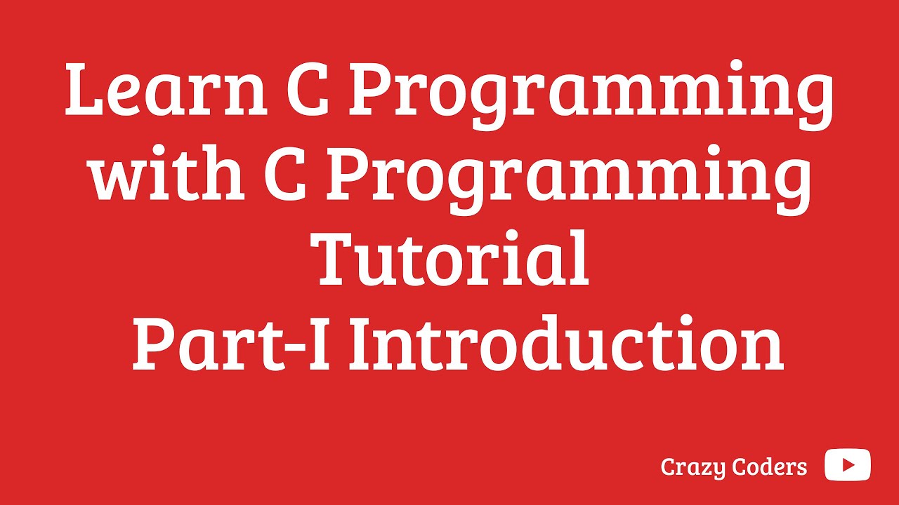 Learn C Programming with C Programming Tutorial Part -1 Introduction | What is Programming