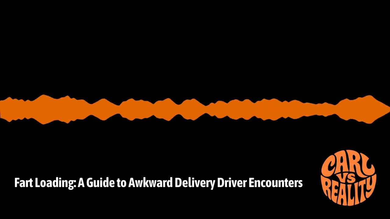 Fart Loading: A Guide to Awkward Delivery Driver Encounters