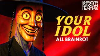 ALL BRAINROT x YOUR IDOL | Official Version