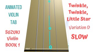 TWINKLE VARIATION 🦋🦋(D) | Suzuki Violin Book 1 | SLOW TEMPO | PLAY ALONG with Animated Violin TAB