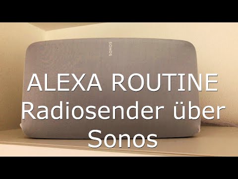 ALEXA Routine: Radiosender von TuneIn über Sonos per Routine abspielen