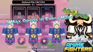 5 Max Opens in Every Map with 42 Luck Until I get a Divine Ep:2 | Anime Fighters Simulator