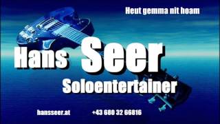 Heit gemma nit hoam - Demo Song von Hans Seer - Solomusiker mit Stil - Hochzeitssänger - DJ
