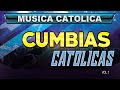 Cumbias Católicas  / Canciones Católicas que llenan de Alegría