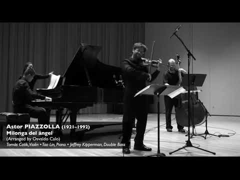 Milonga del ángel - Tomas Cotik, violin - Tao Lin, piano