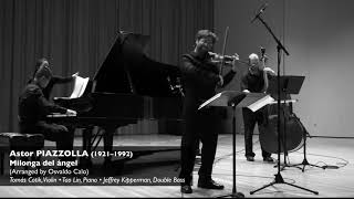 Milonga Del Ángel - Tomas Cotik, Violin - Tao Lin, Piano