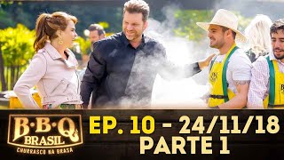 Episódio 10 - Parte 1 | BBQ Brasil (24/11/18)