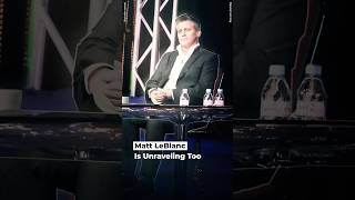 Matt LeBlanc Is Unraveling Too