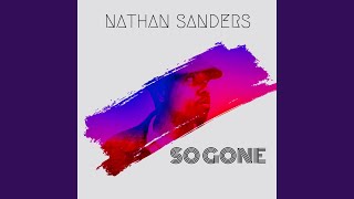 Watch Nathan Sanders So Gone video