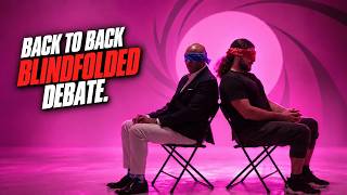 Back to Back BlindFolded Debate.