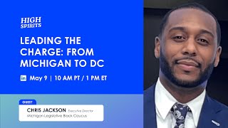 #042 - Leading the Charge: From Michigan to DC w/ Chris Jackson