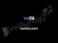 barbara pravi | voilà | lyrics | paroles | letra |