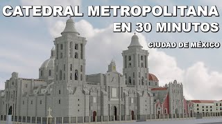 La Catedral de CDMX | En 30 MINUTOS