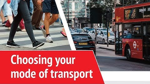 2: Choosing your mode of transport