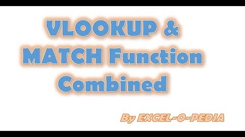 MS Excel - How to combine & use VLOOKUP & MATCH function in Excel | English