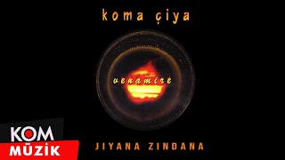 Koma Çîya - Jiyana Zindan 