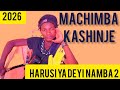 MACHIMBA KASHINJE HARUSI YA DEYI 02 KISIMA NELEMI NYANDA MLOLA 2026 Fypシ Nyimbompya2026