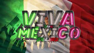 Viva Mexico Cabrones - Dj Rene Abrego (Tribal Mix) #Septiembre #VivaMexico #Guaracha