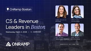 Boston Customer Success &amp; Revenue Leaders Live Panel Recording
