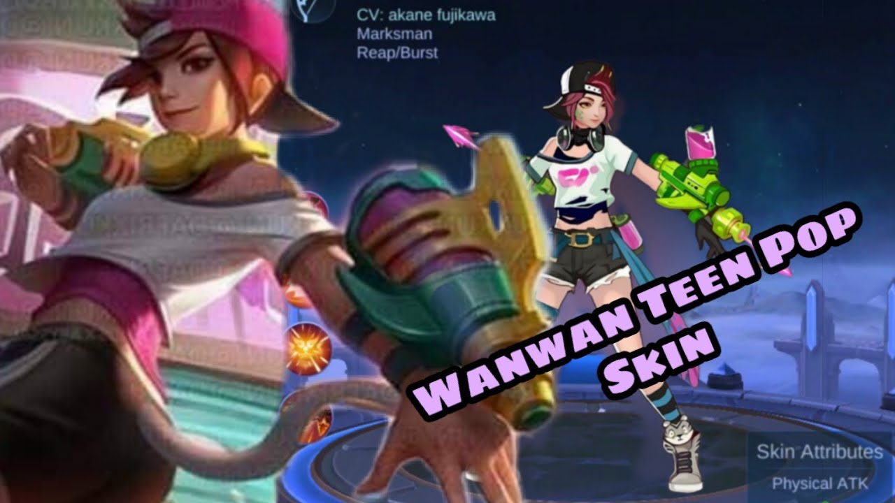 Wanwan Teen Pop Skin Mobile Legends Youtube