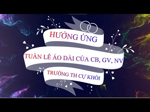 CB, GV, NV trường Tiểu học Cự Khối hưởng ứng tuần lễ Áo dài