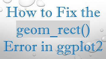 How to Fix the geom_rect() Error in ggplot2
