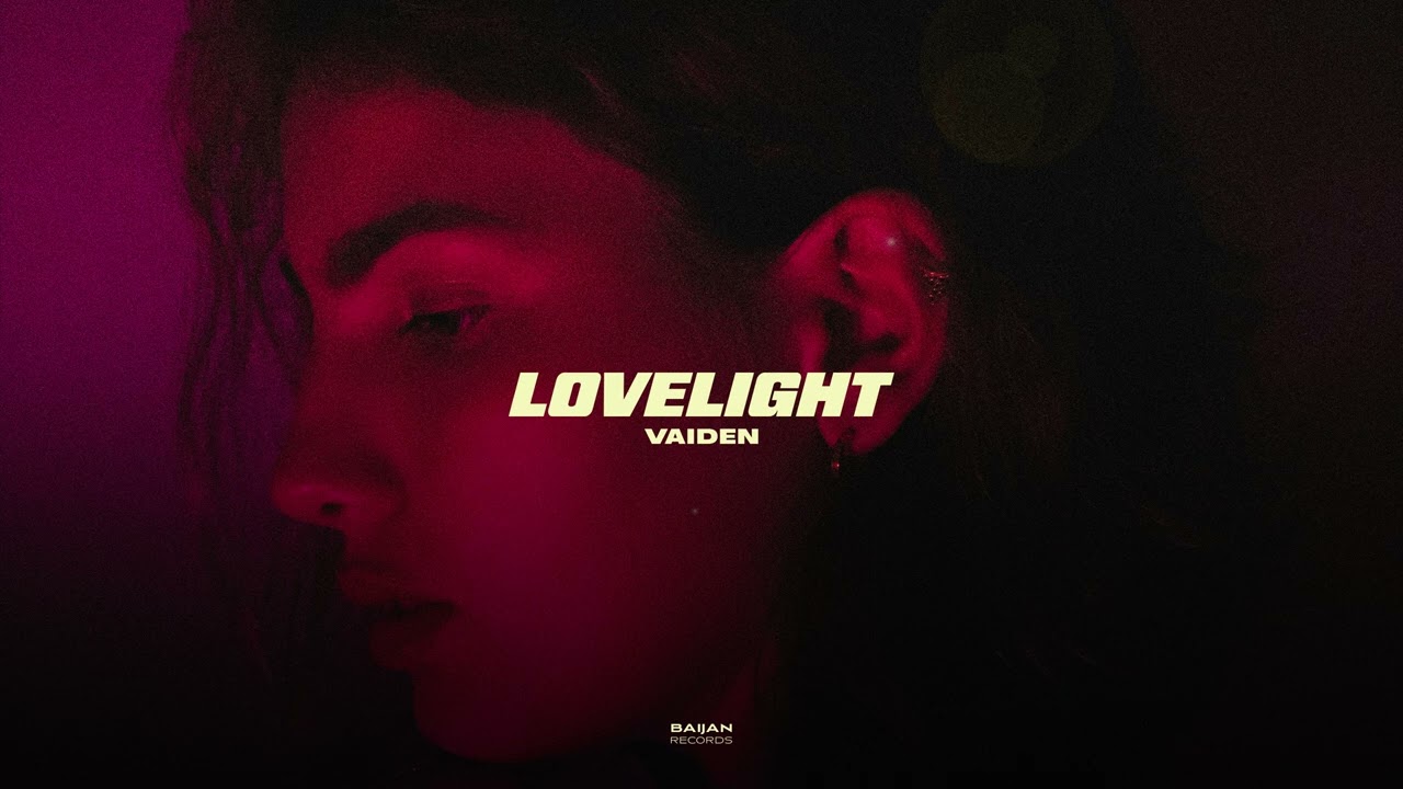 Watch VAIDEN - Lovelight on YouTube Watch VAIDEN - Lovelight on YouTube