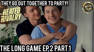 THEY ESCAPE TO A PARTY🔥THE LONG GAME EP 2 PART 1🫠SPOILER😈Heated Rivalry🙈 #HEATEDRIVALRY #THELONGGAME