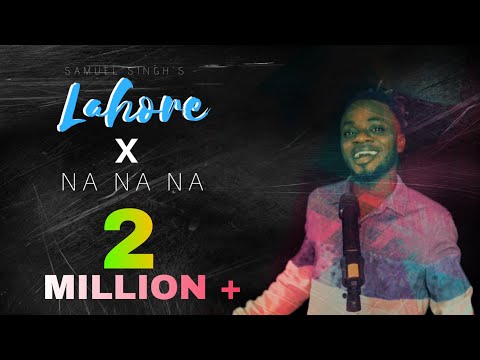 lahore-x-j-star-na-na-na-na-afro-pop-mashup---samuel-singh-|-prod.-by-king-flame