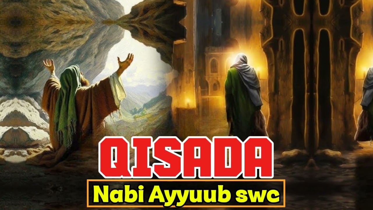 QISADA, NABI, AYYUUB, SCW SCW 