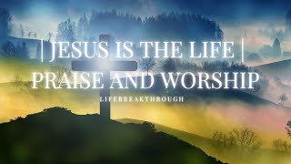 Jesus is the life | I ain&#39;t getting any younger | Christian Worship Songs