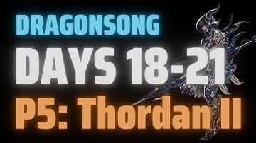 Days 18-21 Progging || P5 Dark Thordan Phase Only: DRG PoV | FFXIV | Dragonsong War Ultimate Prog